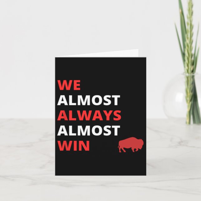 Cartão Engraçado que Nós Quase Sempre Quase Ganhamos' Fut (Frente)