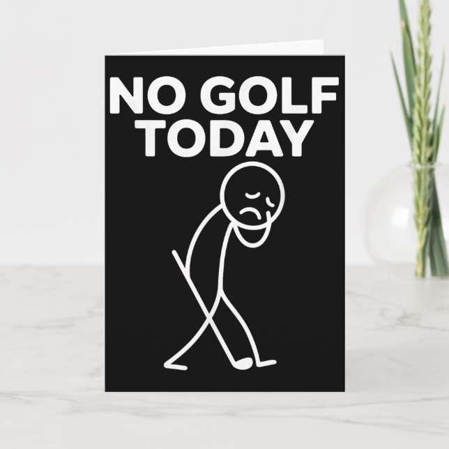 Cartão Engraçado Sem Golfe Hoje Engraçado Triste Stickman (Frente)