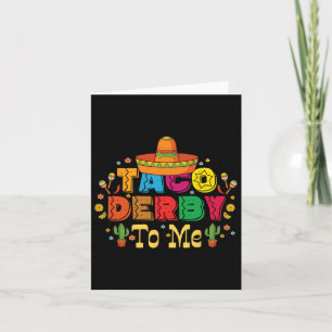 Cartão Engraçado Taco Derby Para Mim Cinco De Mayo