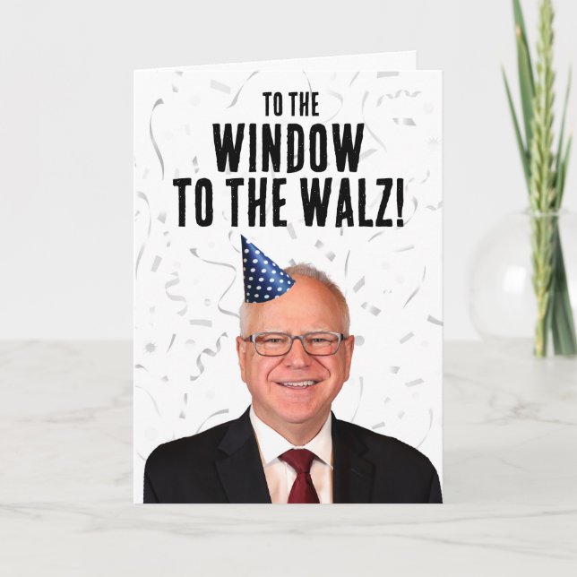 Cartão Engraçado Tim Walz Aniversário até a janela para o (Frente)