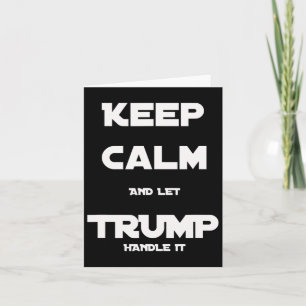 Cartão Engraçado Trump 2020 Fique Calmo E Deixe Trump Lid