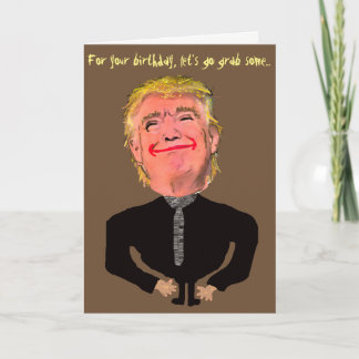 Cartão Engraçado Trump Birthday Grab