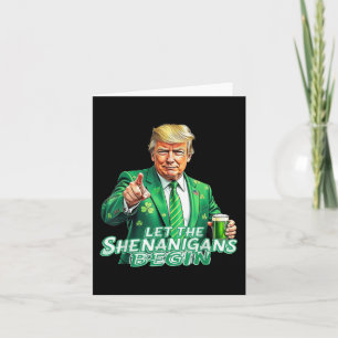Cartão Engraçado Trump Que Os Shenanigans Comecem São Pat