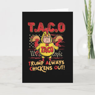 Cartão Engraçado Trump Taco Trump Sempre Desiste 16