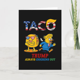 Cartão Engraçado Trump Taco Trump Sempre Desiste 17