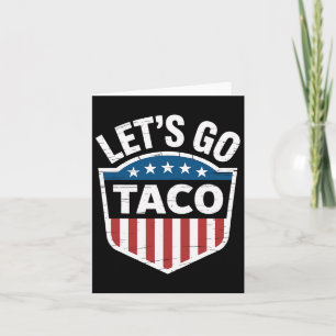Cartão Engraçado Vamos Vai Taco Camisa Vamos Ir Taco Home