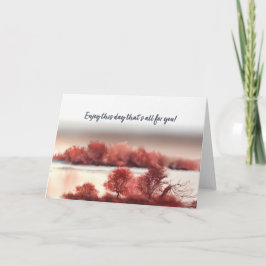 Cartão Enjoy this day that's all for you!