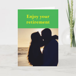 Cartão Enjoy your retirement.