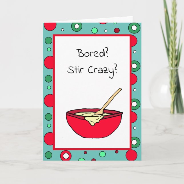 Cartão Entediado, Stir Louco? Bate-papo em vídeo? (Frente)