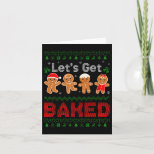 Cartão Equipe de Assar Biscoitos Lets Get Baked Gingerbre
