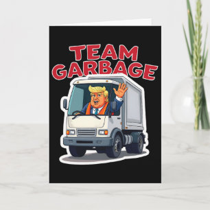 Cartão Equipe Lixo Engraçado Trump Dirigindo Um Caminhão