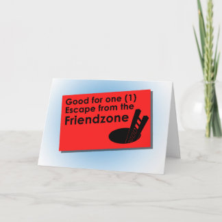 Cartão Escape the Friendzone