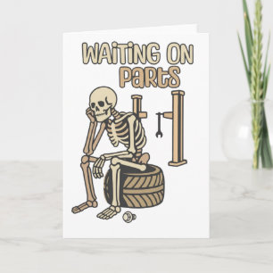 Cartão Esperando por Peças Esqueleto Engraçado Mecânico G