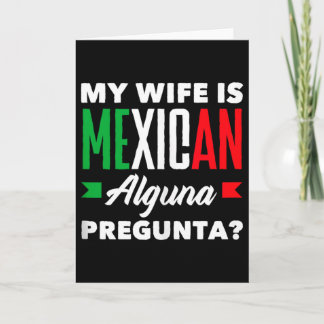 Cartão Esposa é mexicana alguma pergunta_ funny mexican t