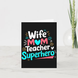Cartão Esposa mãe professora super-herói dia das mães fam