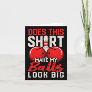 Cartão Essa Camisa Faz Minha Boliche Ficar Muito Engraçad