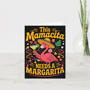 Cartão Essa mamacita precisa de uma margarita flamingo en