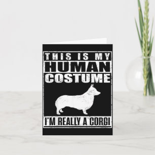 Cartão Esse É Um Humano Disfarçado de Cachorro Corgi no H