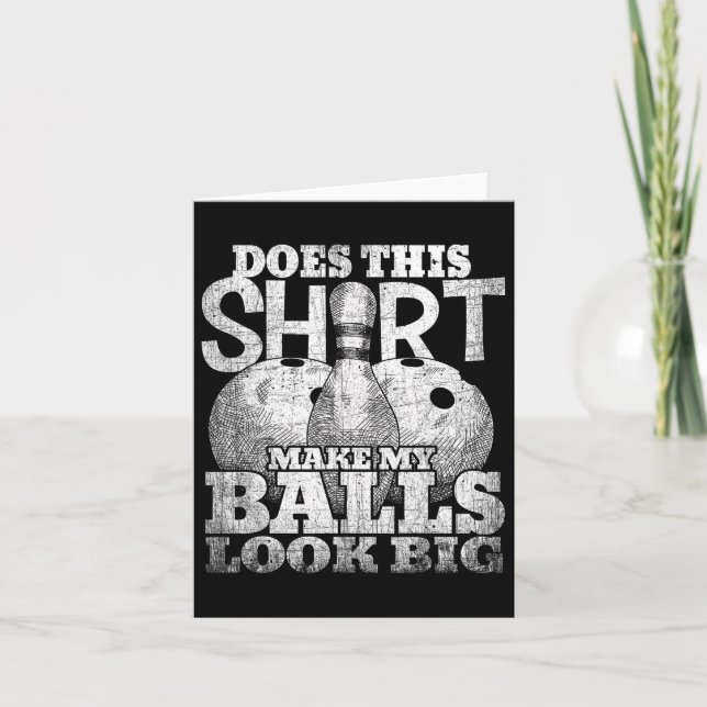 Cartão Esta Camisa Faz Meu Olho Grande Boliche De Camisa? (Frente)