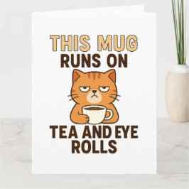 Cartão Esta Caneca Funciona com Chá e Olhares de Desaprov