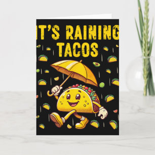 Cartão Está Chovendo Tacos Fãs de Taco Engraçado Crianças