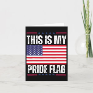 Cartão Esta É A Minha Bandeira De Orgulho Usa, 4 De Julho