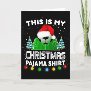 Cartão Esta é Minha Camisa de Natal de Pijama Futebol Pap