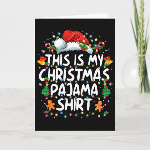 Cartão Esta É Minha Camisa de Pijama de Natal Camisas de