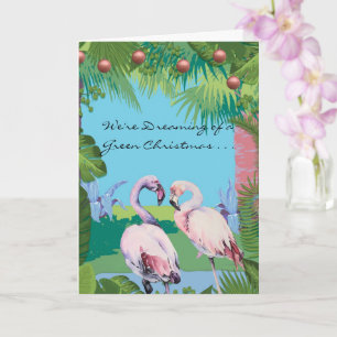 Cartão Estamos sonhando com um Natal verde dos flamingos