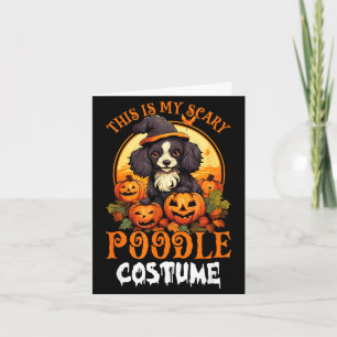 Cartão Este é o meu disfarce de poodle assustador