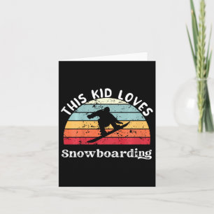 Cartão Este Miúdo Adora O Snowboard Boys Girls