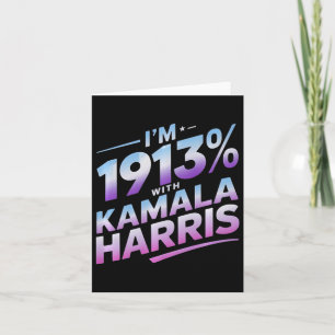 Cartão Estou 1913% Com Kamala Harris 2024