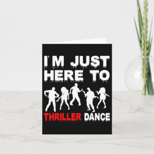 Cartão Estou Aqui Para Dançar Thriller Dança Zumbi Divert