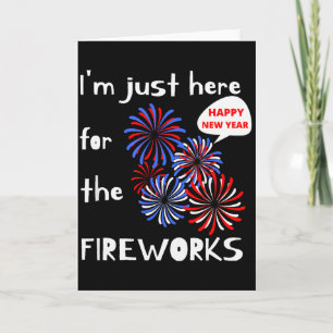 Cartão Estou Aqui Somente Pela Fogueira. Feliz Ano Novo. 