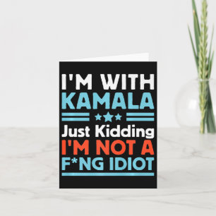 Cartão Estou Com Kamala Só Estou Brincando Não Sou Um Idi