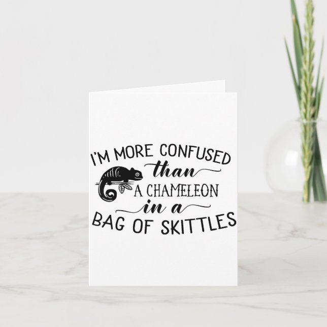 Cartão Estou Mais Confuso Do Que Um Camaleão Em Uma Bolsa (Frente)
