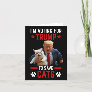 Cartão Estou votando em Trump para salvar os gatos Trump 