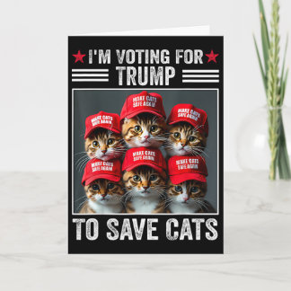 Cartão Estou votando em Trump para salvar os gatos Trump