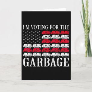 Cartão Estou votando no lixo Trump 2024 Orgulhoso por ser
