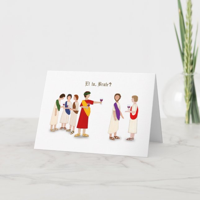 Cartão "Et Tu Brute?" Julius Caesar at a Party (Frente)