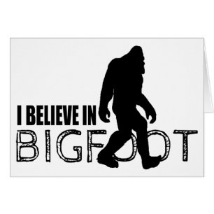 Cartão Eu acredito em Bigfoot Sasquatch engraçado