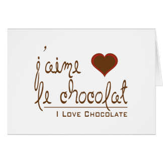 Cartão Eu adoro chocolate, em francês!
