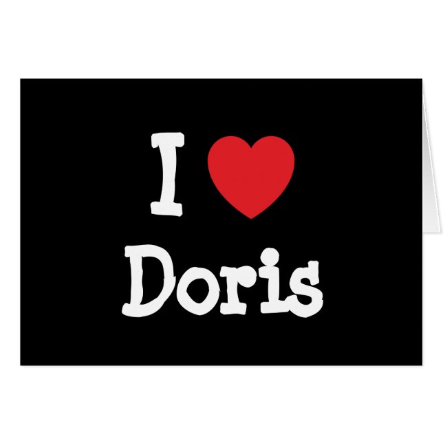 Cartão Eu adoro Doris Heart-Shirt (Frente Horizontal)