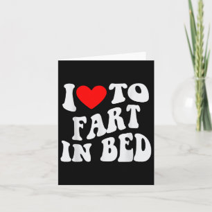 Cartão Eu Adoro Peidar na Cama 