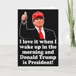 Cartão Eu Adoro Quando Donald Trump É Presidente 2024 47º