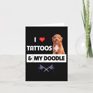 Cartão Eu Adoro Tatuagens E Meu Cachorro De Ouro Tatuado