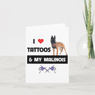 Cartão Eu Adoro Tatuagens E Meu Cachorro Malinois Belga P