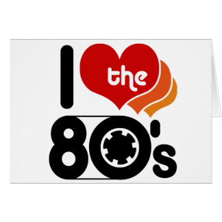 Cartão Eu amo a anos 80