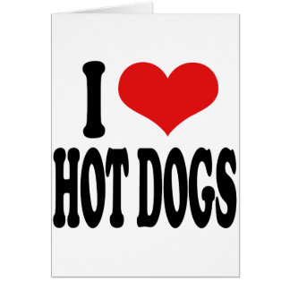 Cartão Eu amo cachorros quentes