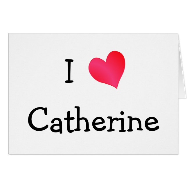 Cartão Eu amo Catherine (Frente Horizontal)